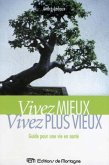 Vivez mieux, vivez plus vieux! (eBook, PDF)