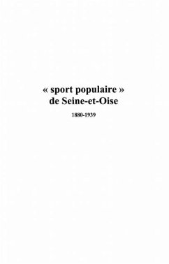 Sport populaire de seine-et-oise 1880-1939 (eBook, PDF)