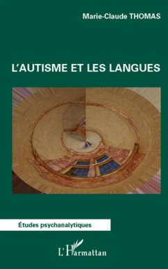 L'autisme et les langues (eBook, ePUB) - Marie-Claude Thomas, Marie-Claude Thomas