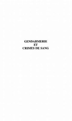 GENDARMERIE ET CRIMES DE SANG (eBook, PDF)