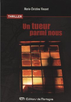 Un tueur parmi nous (eBook, ePUB) - Marie-Christine Vincent, Vincent