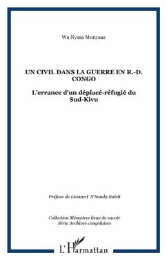 Un civil dans la guerre en r-d congo (eBook, PDF) Un civil dans la guerre en r-d congo (eBook, PDF)