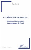 Un crepuscule pour Onfray (eBook, ePUB) Un crepuscule pour Onfray (eBook, ePUB)