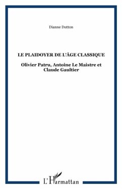 Plaidoyer de l'age classique... (eBook, PDF) Plaidoyer de l'age classique... (eBook, PDF)
