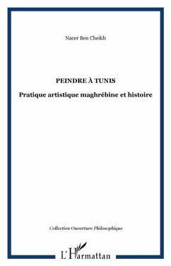 Peindre a tunis pratique artistique magh (eBook, PDF)