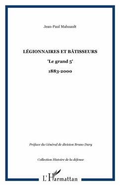 Legionnaires et batisseurs le grand 5 1883-2000 (eBook, PDF)