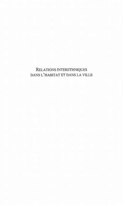 Relations interethniques dans l'habitat et dans la ville (eBook, PDF) Relations interethniques dans l'habitat et dans la ville (eBook, PDF)