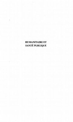 HUMANITAIRE ET SANTE PUBLIQUE (eBook, PDF)