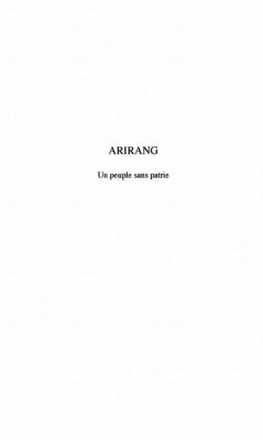 Cover Arirang un peuple sans patrievol. (eBook, PDF)