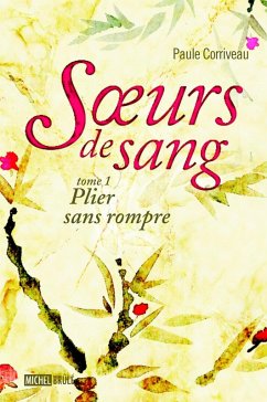 Cover Soeurs de sang 1 : Plier sans rompre (eBook, ePUB)