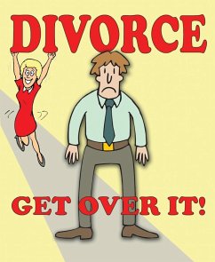 Cover Divorce - Get Over It! (eBook, ePUB)