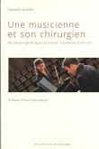 Une musicienne et son chirurgien (eBook, PDF) Une musicienne et son chirurgien (eBook, PDF)