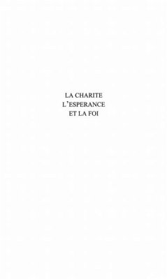 LA CHARITE, L'ESPERANCE ET LA FOI (eBook, PDF)