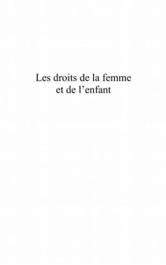 Les droits de la femme et de l'enfant - entre universalisme (eBook, PDF) - Pierre Esaie Mbpille