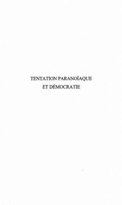 Tentation paranoiaque et democratie (eBook, PDF)