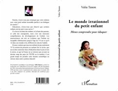 Monde irrationnel du petit enfant Le (eBook, PDF) - Valia Tanon