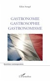 Gastronomie Gastrosophie Gastronomisme (eBook, PDF)