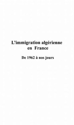 Immigration algerienne en france de 1962 (eBook, PDF)