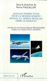 QUELLES PERSPECTIVES POUR LE RENSEIGNEMENT SPATIAL ET AERIEN FRANCAIS APRES LE KOSOVO ? (eBook, PDF)