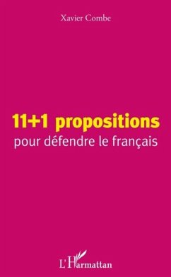 11 + 1 propositions pour defendre le francais (eBook, PDF) 11 + 1 propositions pour defendre le francais (eBook, PDF)