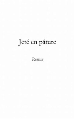 Jete en pature (eBook, PDF)