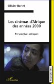 Les cinemas d'Afrique des annees 2000 (eBook, ePUB)