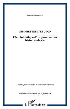 Les miettes d'epulon - recit initiatique d'un pionnier des h (eBook, ePUB) Les miettes d'epulon - recit initiatique d'un pionnier des h (eBook, ePUB)
