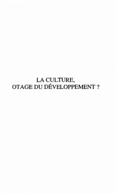 La culture, otage du developpement ? (eBook, PDF)