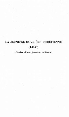 La jeunesse ouvriere chretienne (J.O.C) (eBook, PDF)