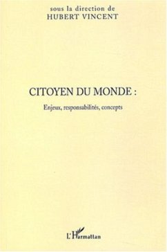 Citoyen du monde: enjeux responsabilites (eBook, PDF) Citoyen du monde: enjeux responsabilites (eBook, PDF)