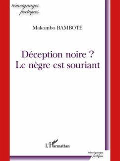 Deception noire ? - le negre est sourian (eBook, PDF) - Makombo Bambote