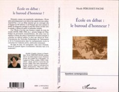 Ecole en debat : Le baroud d'honneur? (eBook, PDF)