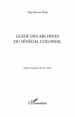 Guide des archives du Senegalcolonial (eBook, ePUB)