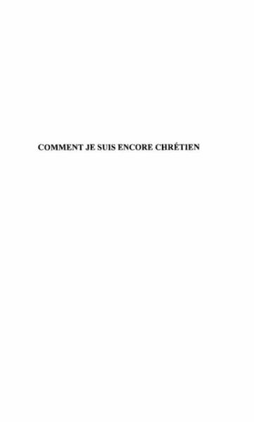 Comment je suis encore chretien (eBook, PDF) Comment je suis encore chretien (eBook, PDF)