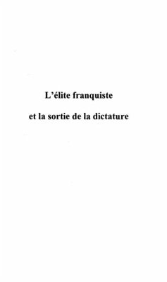 L'ELITE FRANQUISTE ET LA SORTIE DE LA DICTATURE (eBook, PDF) - Francisco Campuzano