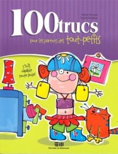 100 trucs pour les parents des tout-petits (eBook, PDF) - Solene Bourque, Bourque
