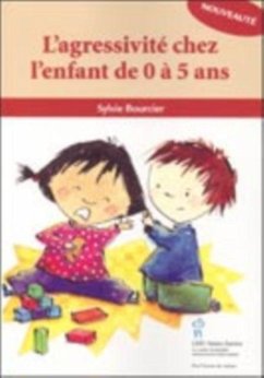 Cover L'agressivite chez l'enfant de 0 a 5 ans (eBook, PDF)