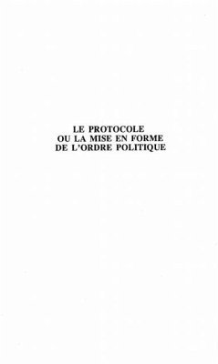 LE PROTOCOLE OU LA MISE EN FORME DE L'ORDRE POLITIQUE (eBook, PDF)