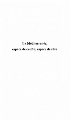 Cover LA MEDITERRANEE, ESPACE DE CONFLIT, ESPACE DE REVE (eBook, PDF)