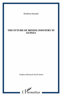 Future of Mining Industry in Guinea The (eBook, ePUB)