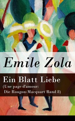 Ein Blatt Liebe (Une page d'amour: Die Rougon-Macquart Band 8) (eBook, ePUB) - Zola, Emile