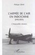 L'ARMEE DE L'AIR EN INDOCHINE... - Bild 1