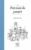 Petit traite du yaourt (eBook, PDF) Petit traite du yaourt (eBook, PDF)