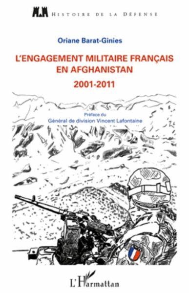 L'engagement militaire francais en afghanistan - 2001-2011 (eBook, ePUB)