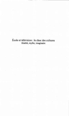 Ecole et television : Le choc des cultures (eBook, PDF)