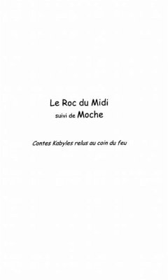 Roc du midi suivi de moche contes kabyle (eBook, PDF)