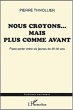 Nous croyons... mais plus comme avant... - Bild 1