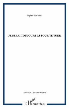 Je serai toujours la pour te tuer (eBook, PDF)