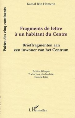 FRAGMENTS DE LETTRE A UN HABITANT DU CENTRE (eBook, PDF) - Ben Hameda Kamal