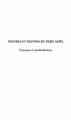 FIGURES ET DESTINS DU PERE NOEL (eBook, PDF)